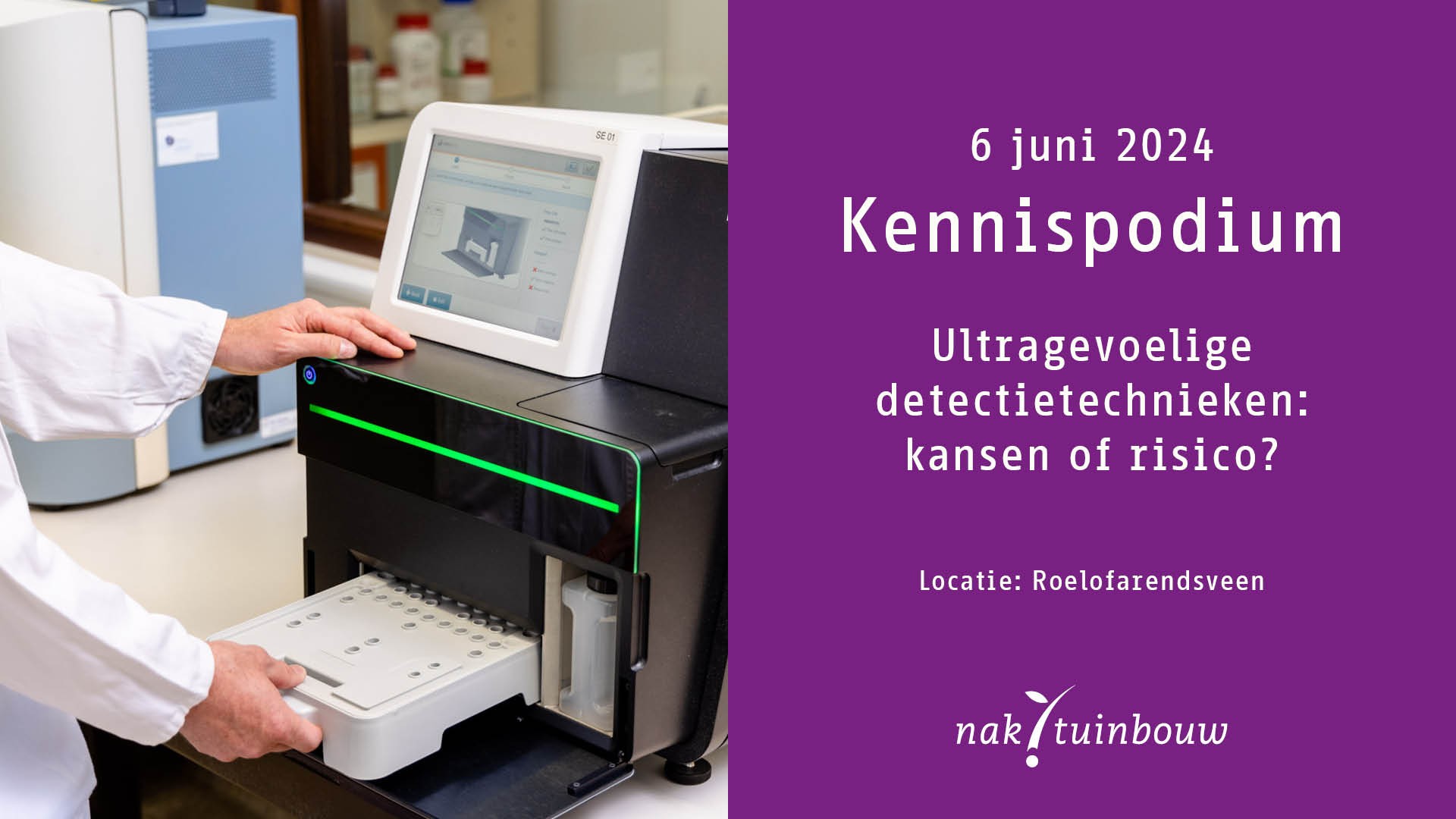 Kennispodium 6 juni: Ultragevoelige detectietechnieken, kansen of risico?  